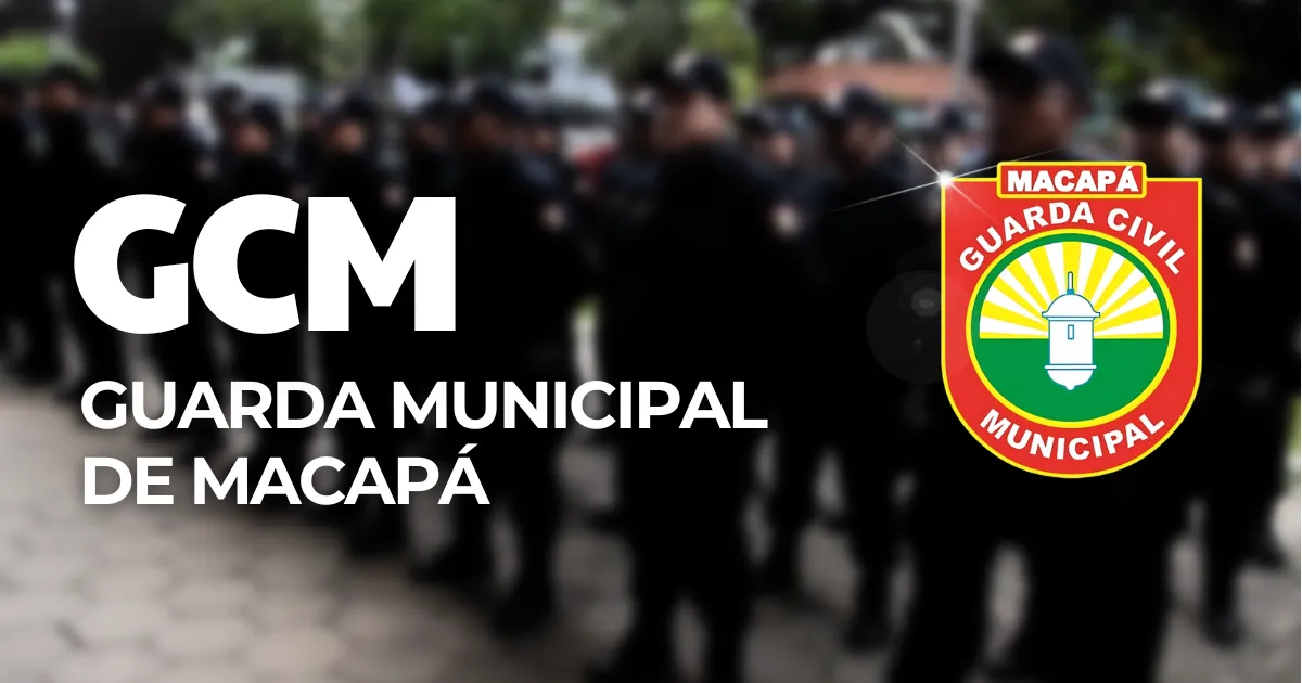 GCM - Guarda Municipal de Macapá - AP - Pré-Edital Plus - Legislação ...